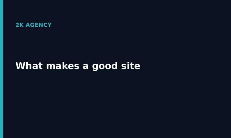 What makes a good site